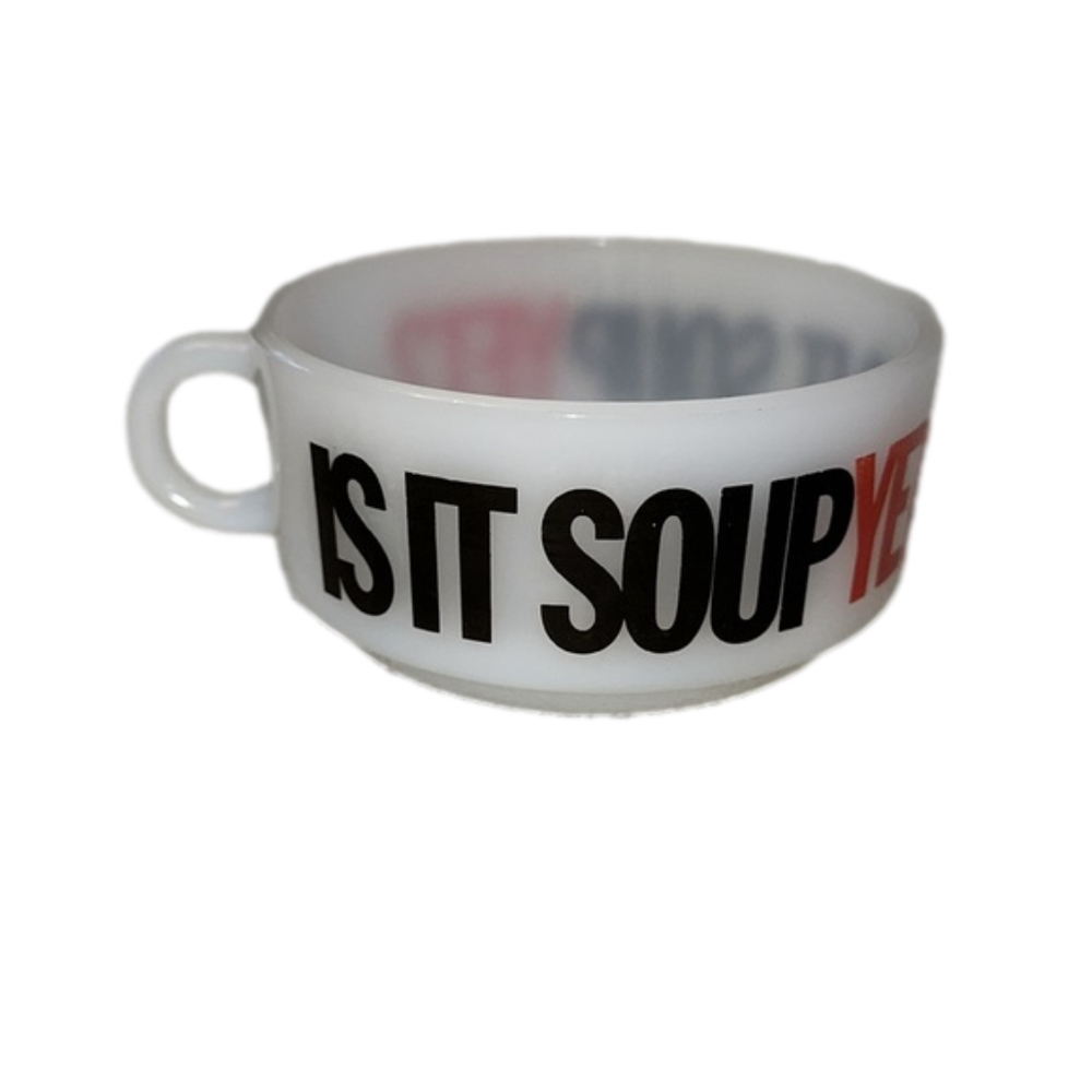 Glasbake U.S.A  ( IS IT SOUP YET?) Soup Bowl